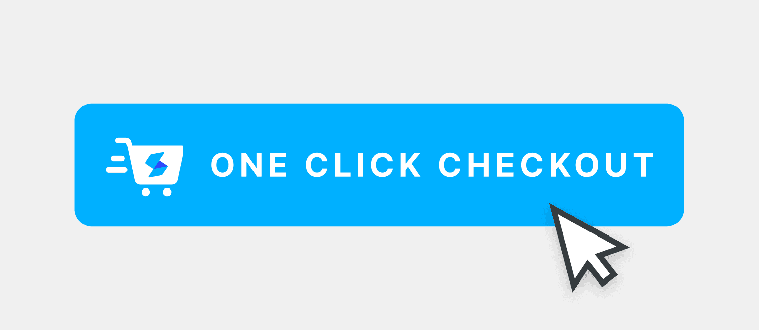 One click checkout button