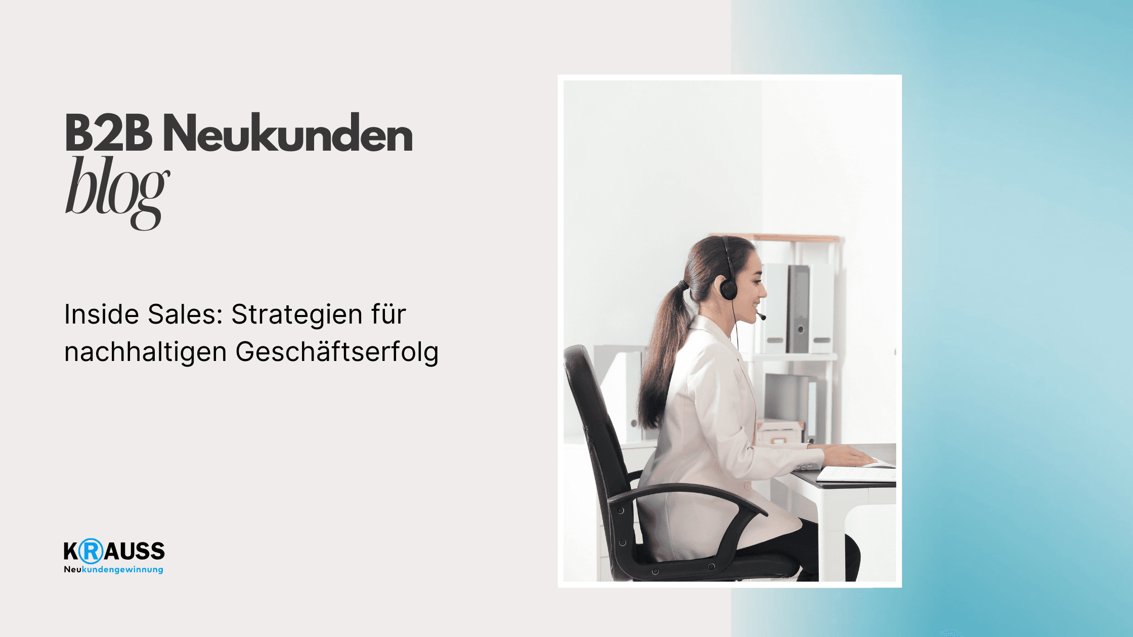 Inside Sales: Strategien für nachhaltigen Geschäftserfolg