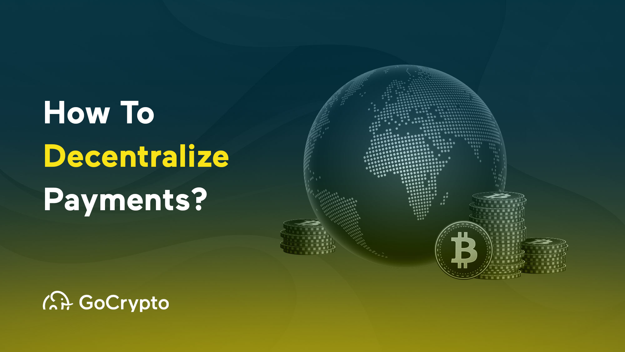 How To Decentralize Payments?
