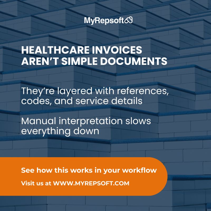 MyRepsoft post about healthcare invoice complexity causing slower approvals due to manual interpretation of codes, references, and service details