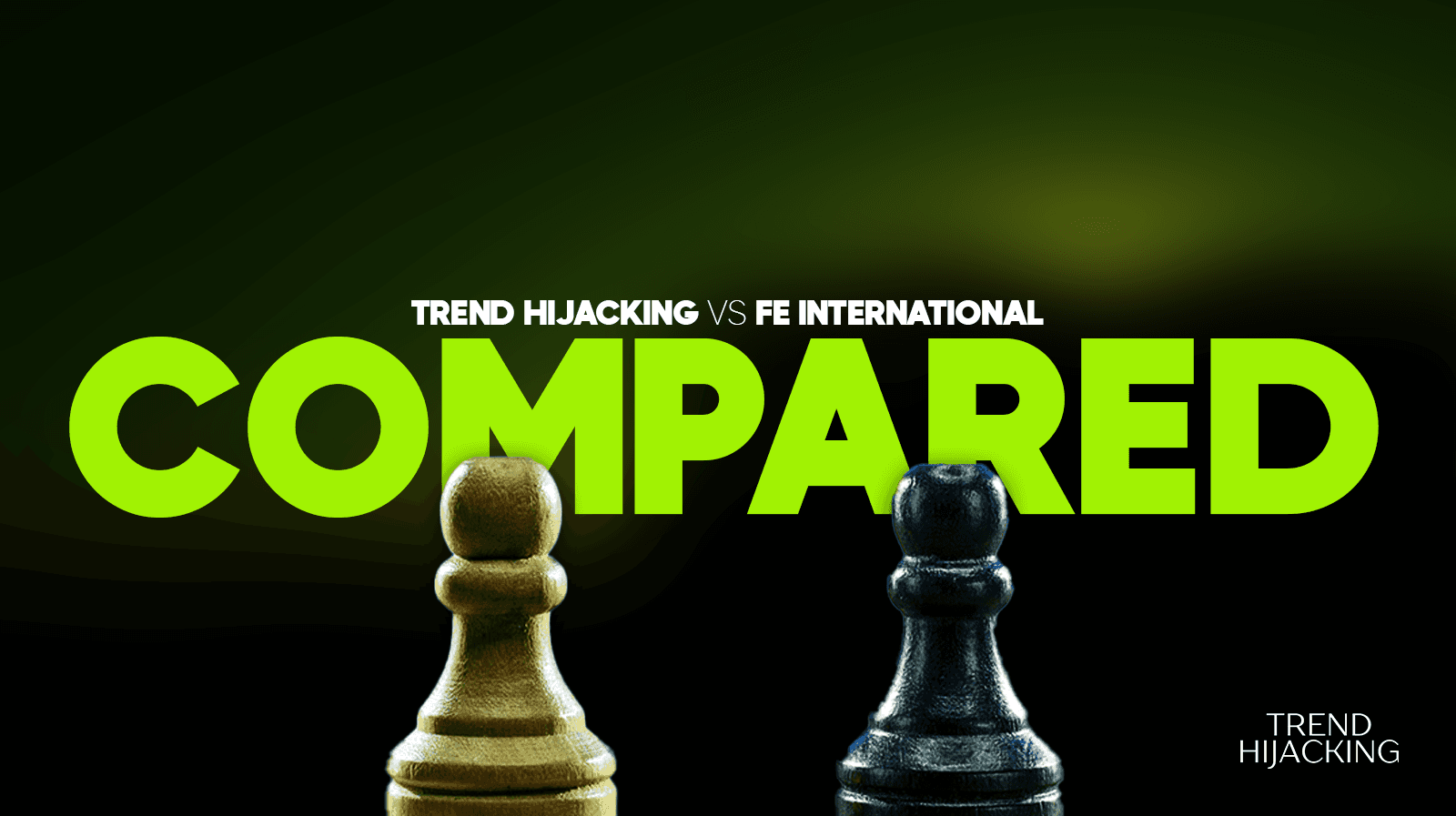 TrendHijacking vs FE International for e-commerce acquisitions