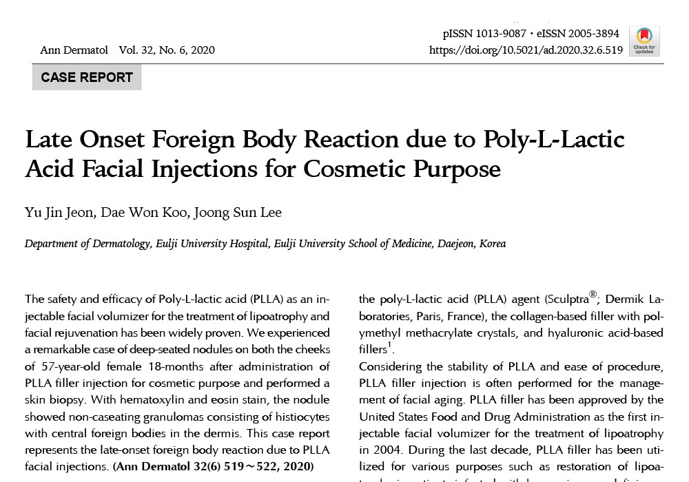 [Late Onset Foreign Body Reaction due to Poly-L-Lactic Acid Facial Injections for Cosmetic Purpose]