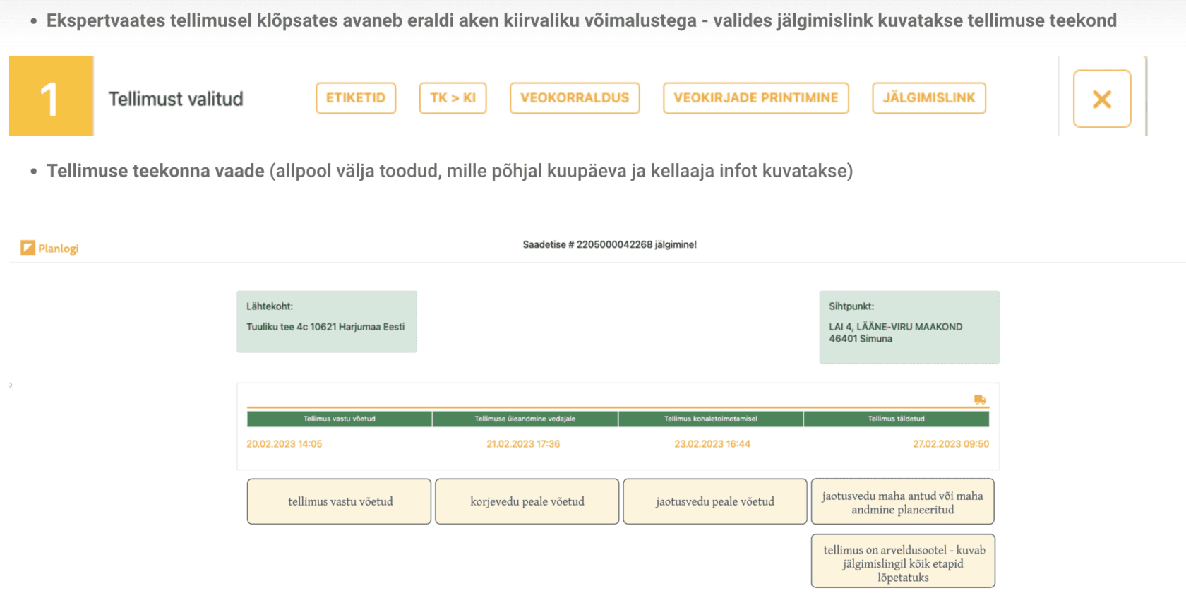Planlogi eksperdivaade tellimusest koos jälgimislingi ja teekonna ajajoonega