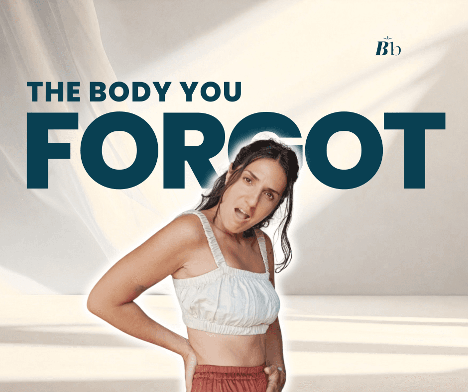A woman touching her lower back, seemingly in pain. The text reads "The Body you Forgot"