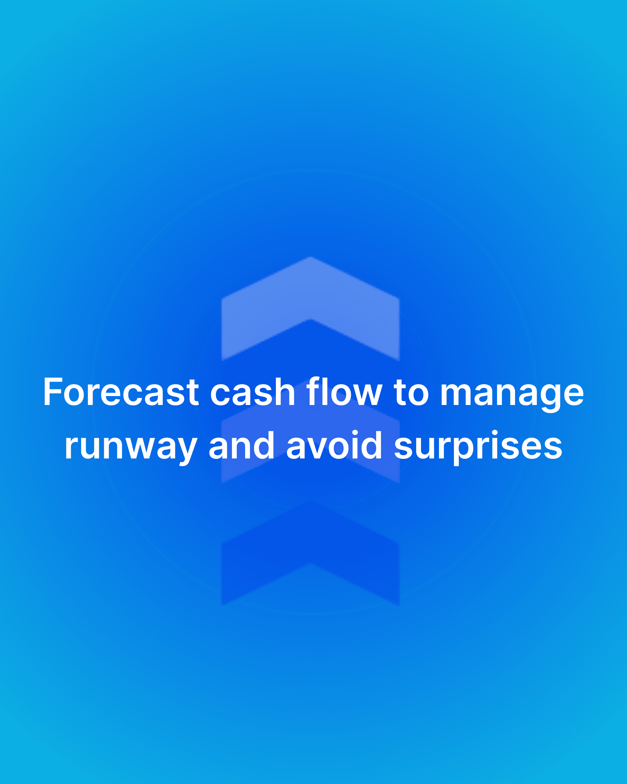 Arrow icon with message about forecasting startup cash flow and avoiding surprises