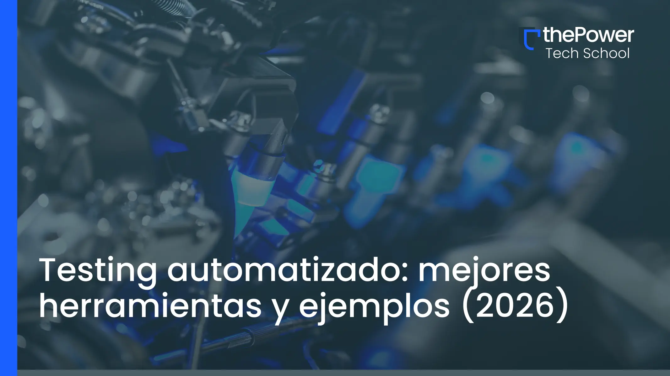 Testing automatizado: mejores herramientas y ejemplos (2026)