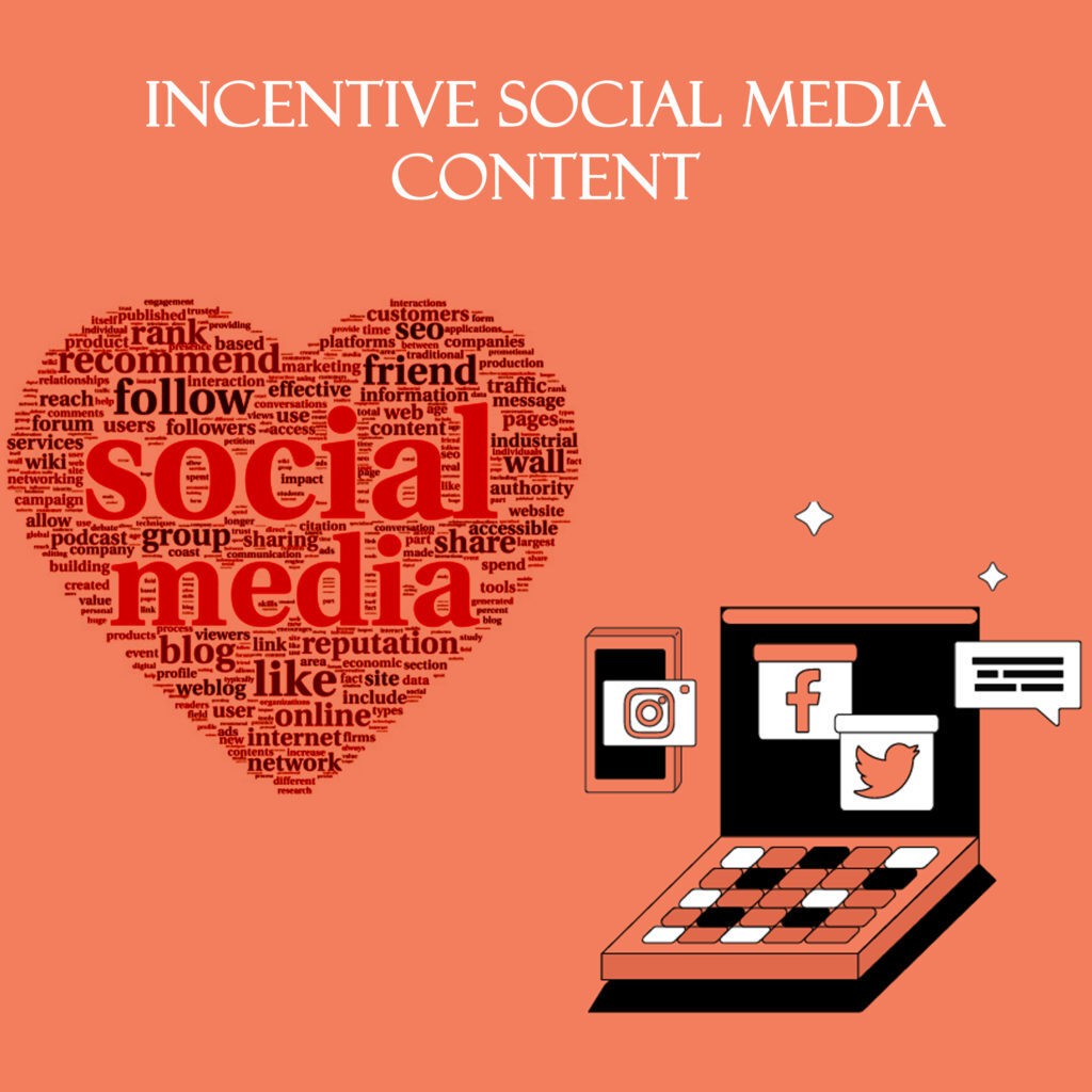 Incentive Social Media Content