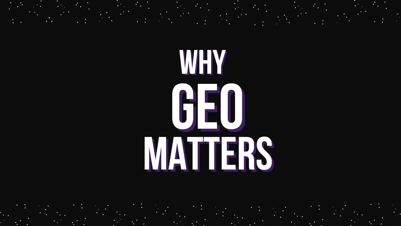 Why GEO Matters