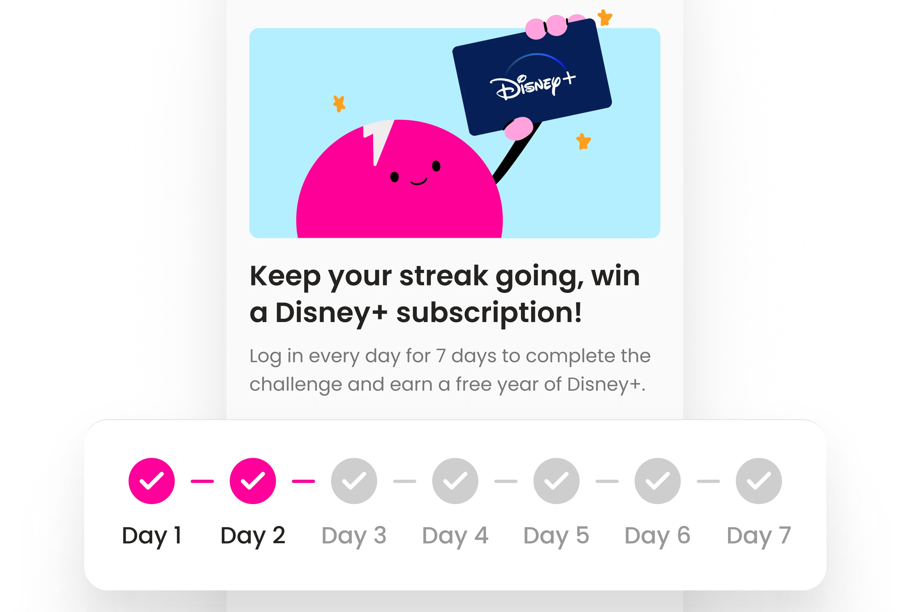 UI mockup of a Super.com Mission encouraging daily logins with a 7-day streak tracker and Disney+ reward, illustrating how habit-building mechanics improved retention and engagement.