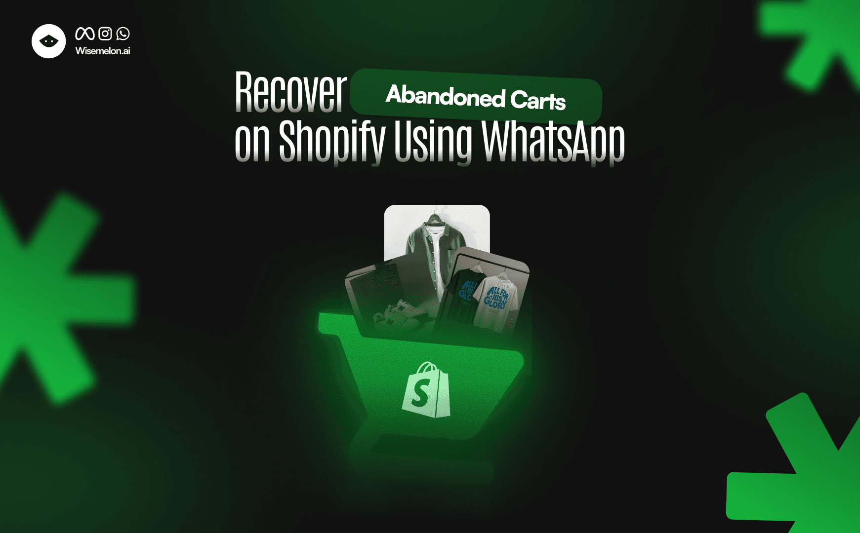 Shopify abandoned cart recovery using WhatsApp automation with product reminders and checkout links