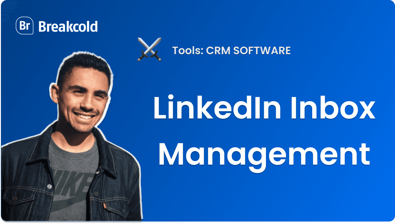 LinkedIn Inbox Management (3 Examples & 5 Tools for It)