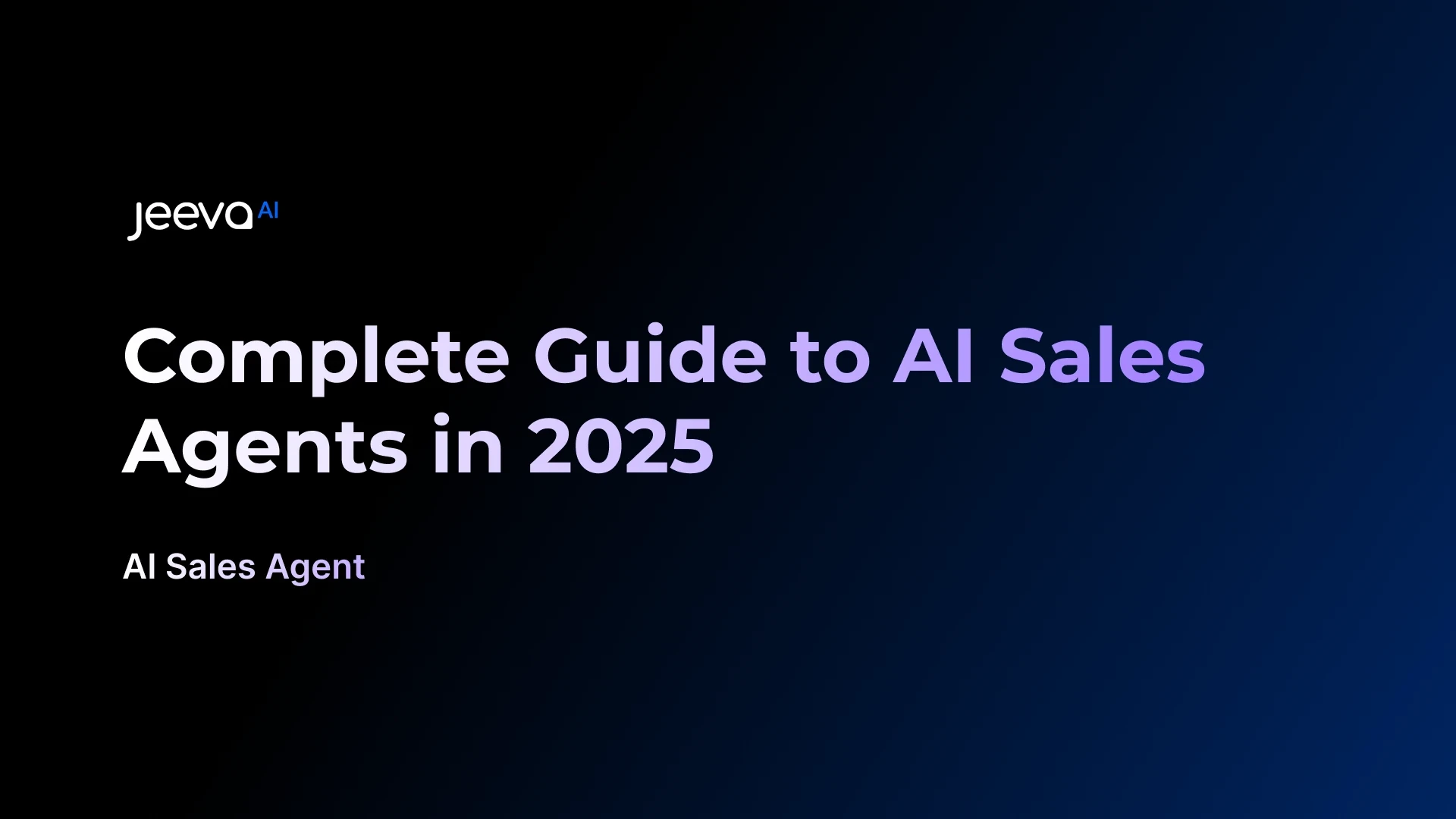 Complete Guide to AI Sales Agents in 2025