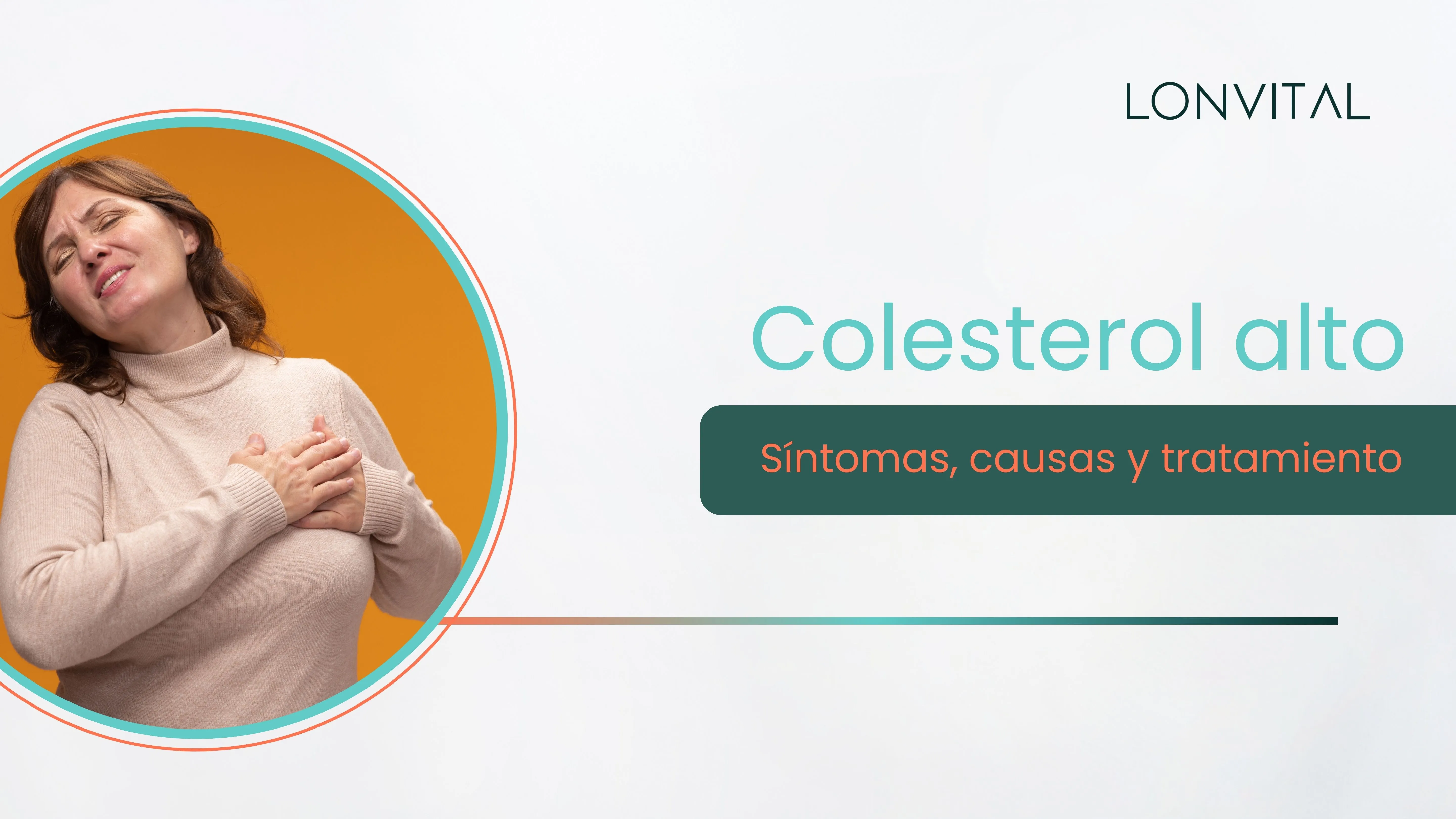 Colesterol alto | Síntomas, causas y tratamiento