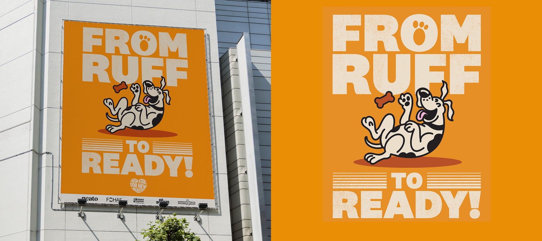An orange poster with the phrase “From Ruff to Ready!” featuring a cartoon dog playfully rolling on its back with a bone nearby.