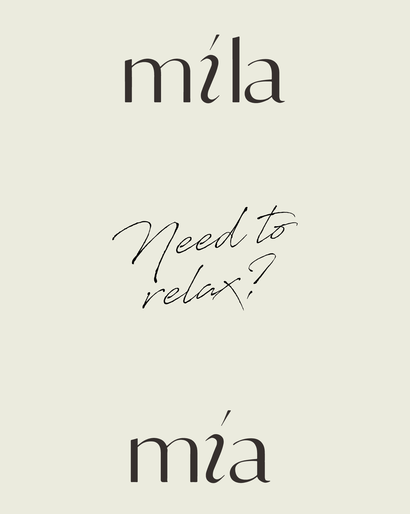 Slogan de Mila Mia "Need to relax?" sur un fond minimaliste. Idéal pour attirer l'attention sur les services de relaxation offerts par l'entreprise