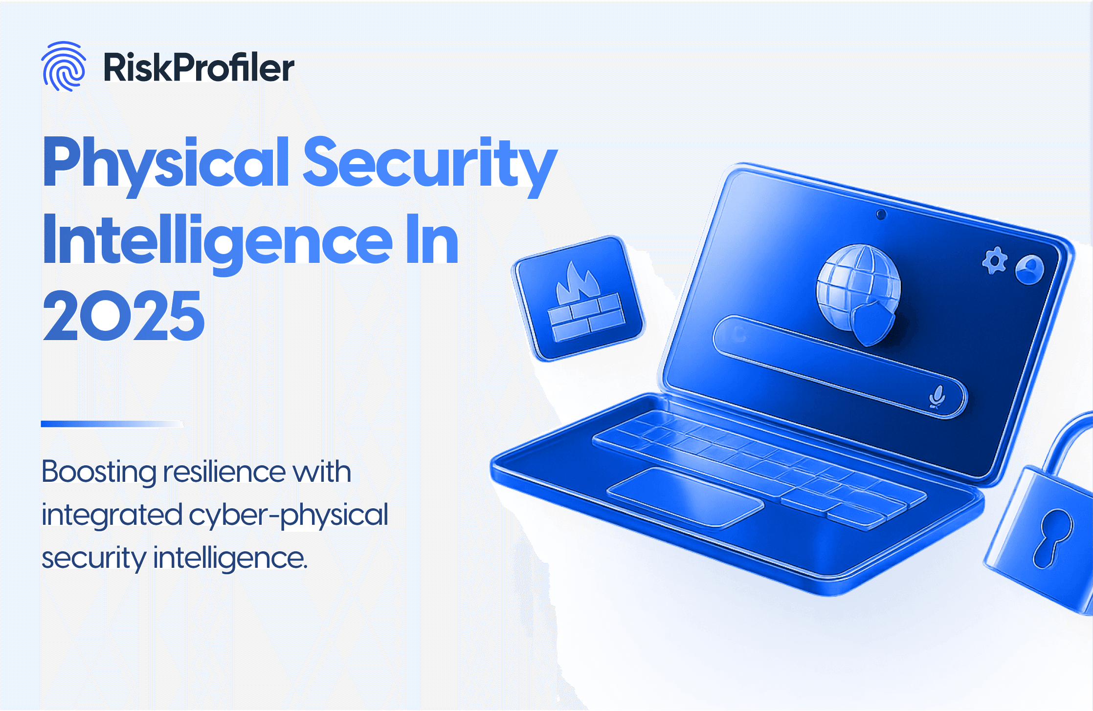 Physical Security Intelligence In 2025 illustration