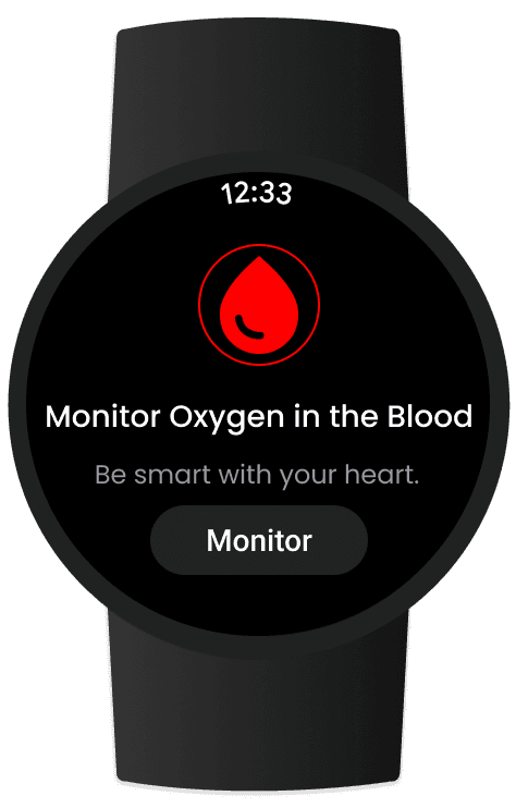 Smartwatch screen with a red droplet icon and the text "Monitor Oxygen in the Blood."