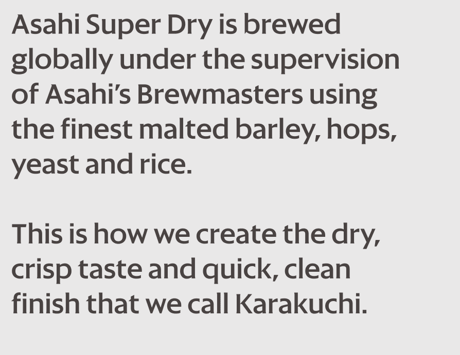Asahi Super Dry custom typeface used in brand messaging, demonstrating how bespoke typography supports clarity and consistency.