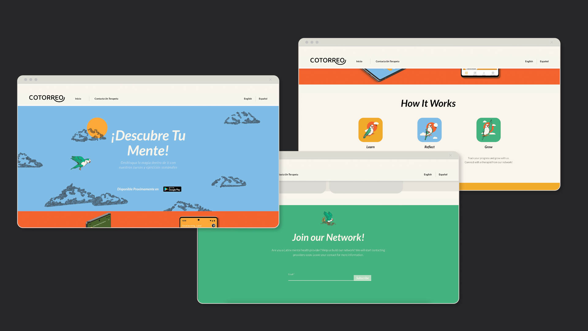 Three screenshots from the COTORREO website are displayed against a black background. The leftmost screenshot shows a light blue background with a bird graphic and the text "¡Descubre Tu Mente!" and "Diseñamos la imagen de tu comida con nuestros cartos y ejemplos comunes." The middle screenshot displays a white background with orange and green accents, showcasing icons labeled “Learn,” “Reflect,” and “Grow,” and the text "How It Works." The rightmost screenshot shows a green background with the COTORREO logo and the text "Join our Network!" and a form for contacting support.