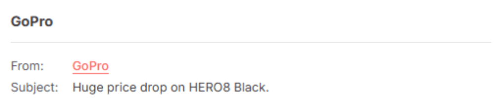 "Screenshot of an email header from 'GoPro' with the subject line 'Huge price drop on HERO8 Black.'"