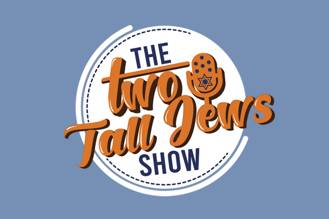 Two Tall Jews Show