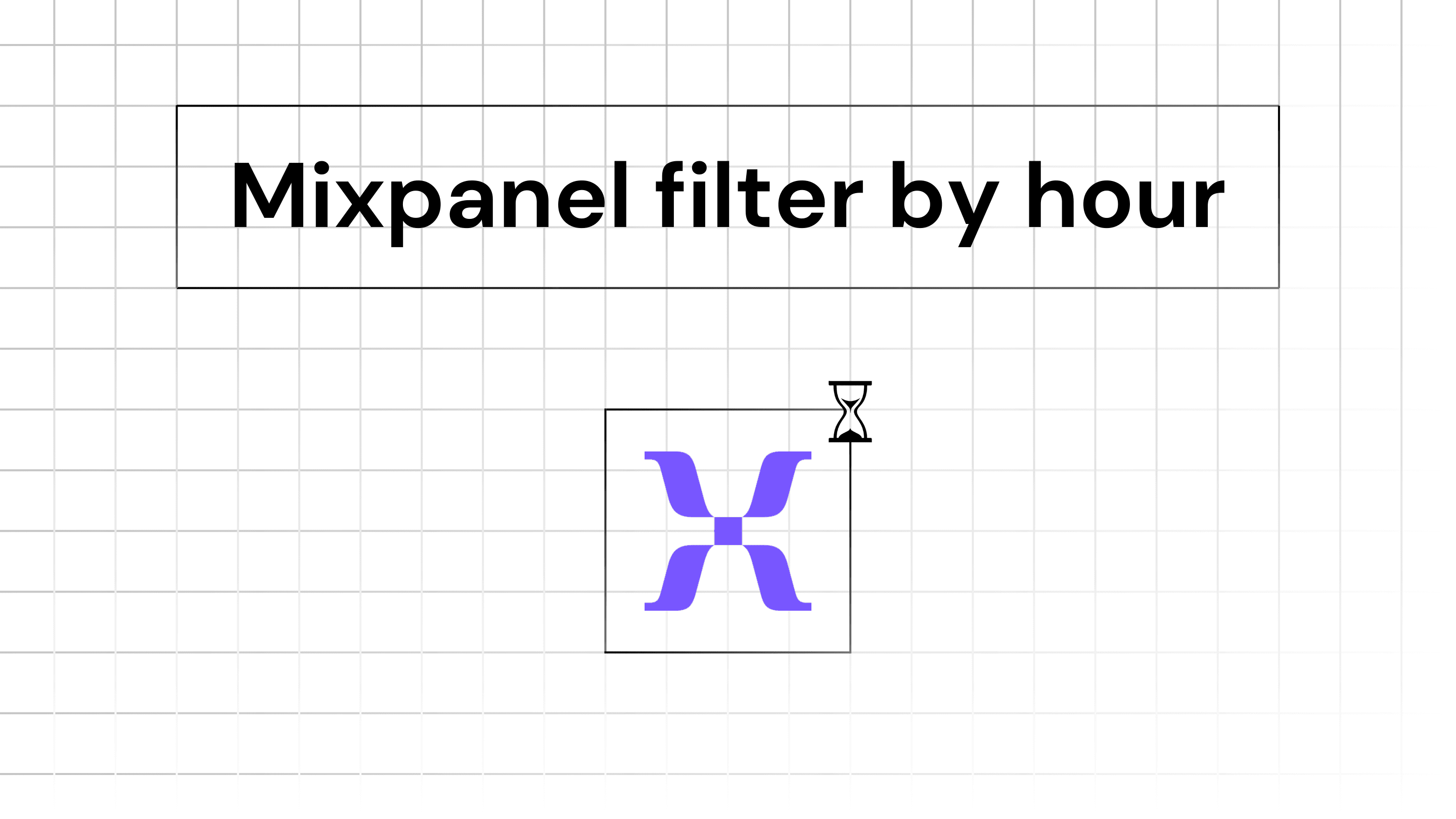 How to filter by hour on mixpanel?