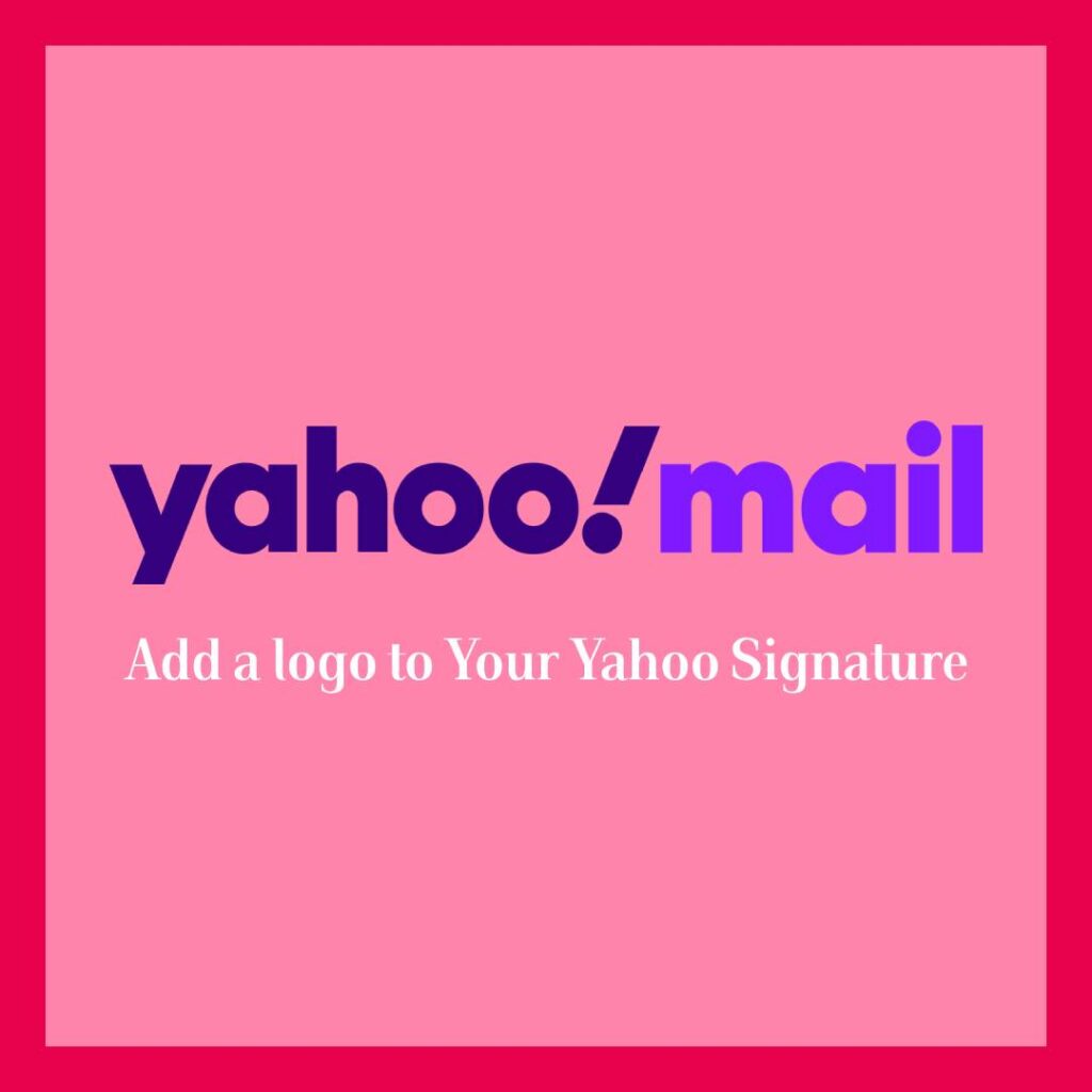 How to Add and Change an Email Signature in Yahoo Mail (2023)