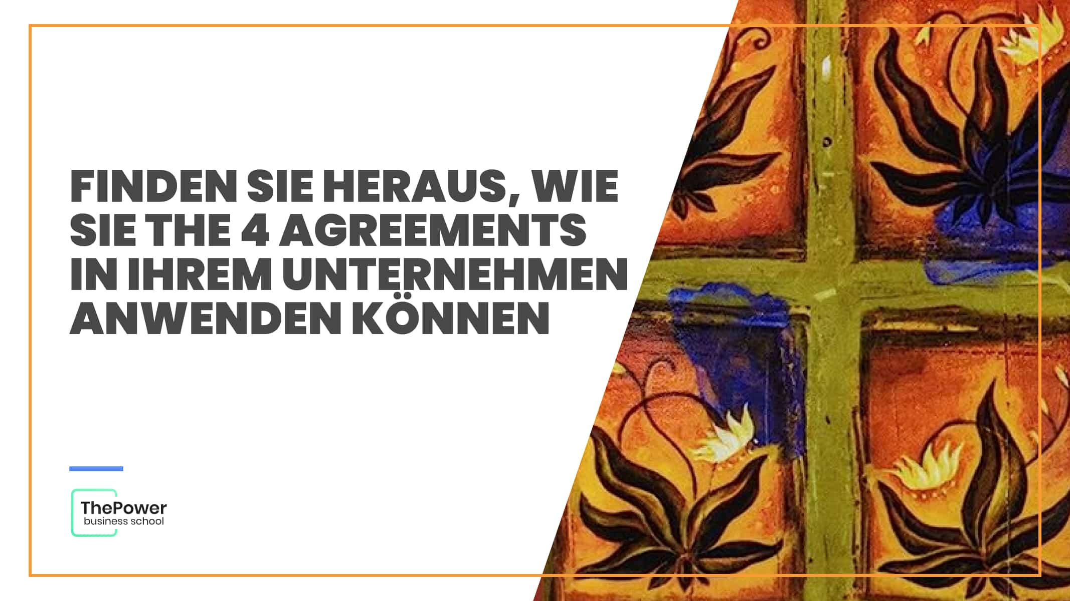 Anwendung der 4 Agreements im Unternehmen