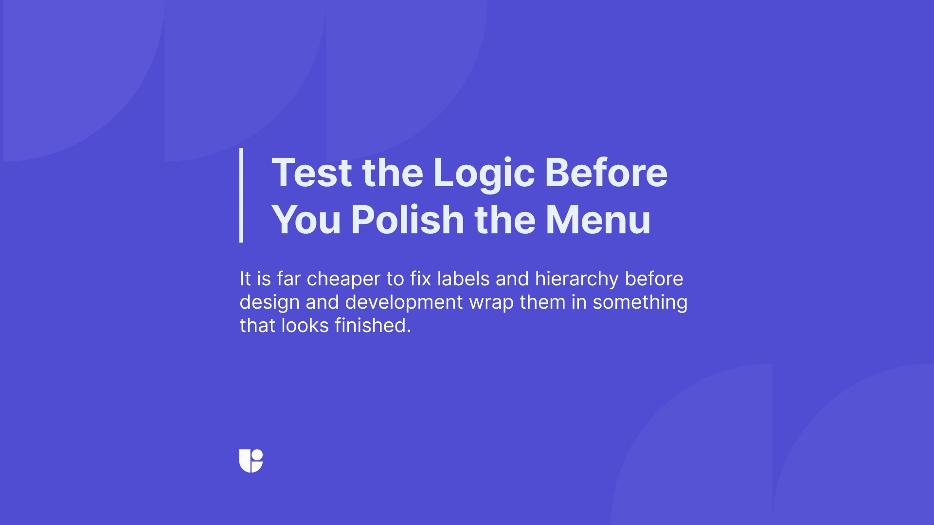 Emphasizing that the initial tree test should happen before designs are finalized with this banner.