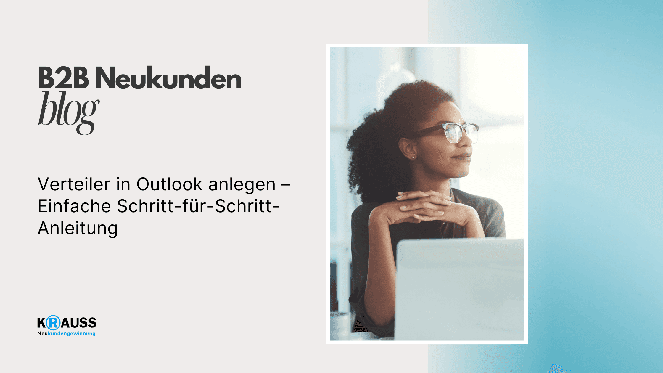 Verteiler in Outlook anlegen – Einfache Schritt-für-Schritt-Anleitung