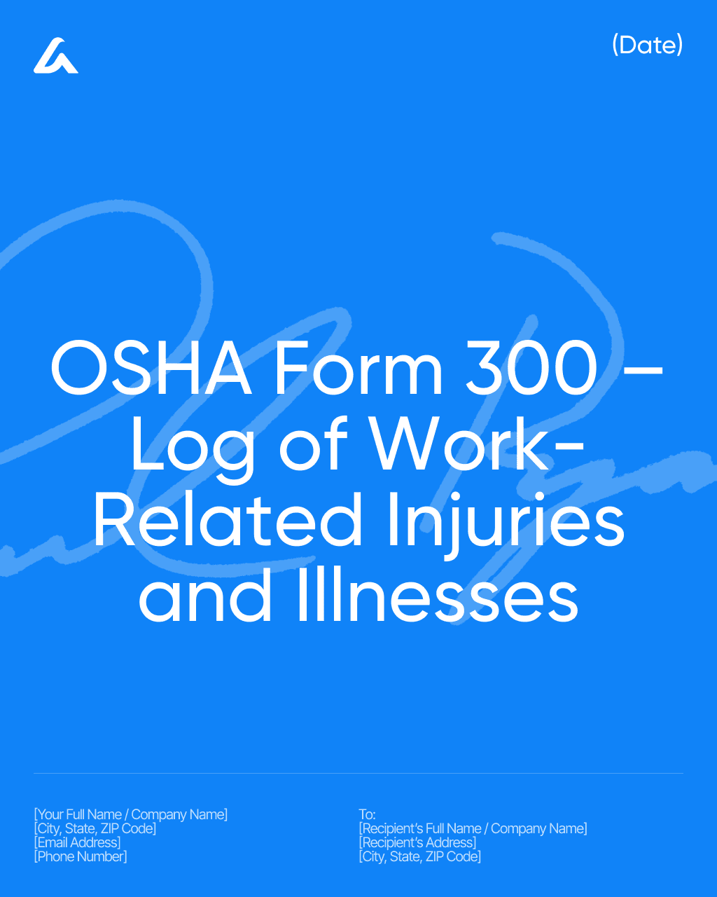 OSHA Form 300 – Log of Work-Related Injuries and Illnesses