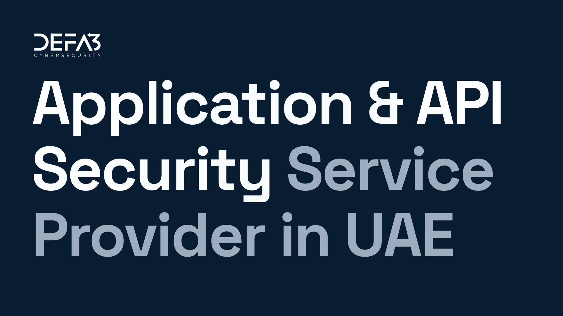Application & API Security Service Provider in UAE