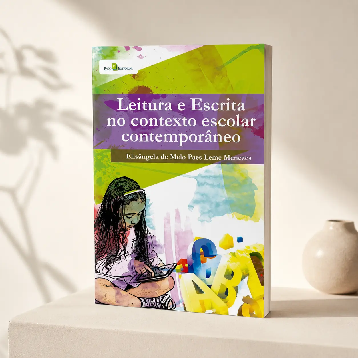 Leitura e Escrita no Contexto Escolar Contemporâneo