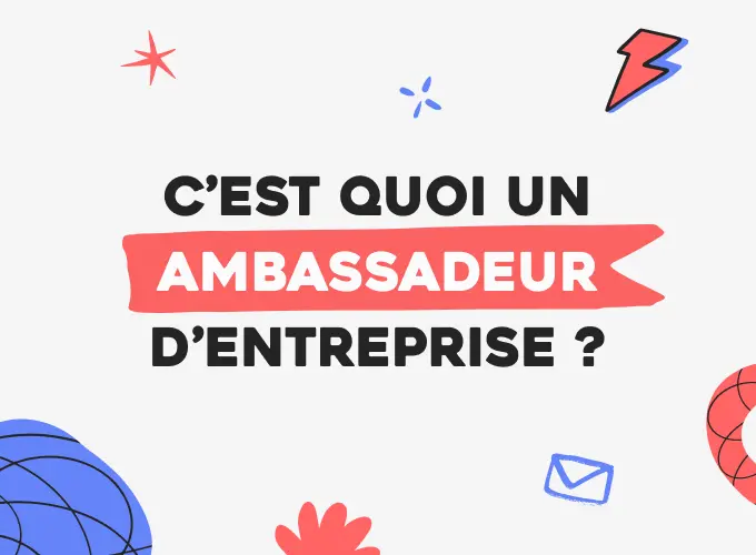 Définition Ambassadeur d'entreprise