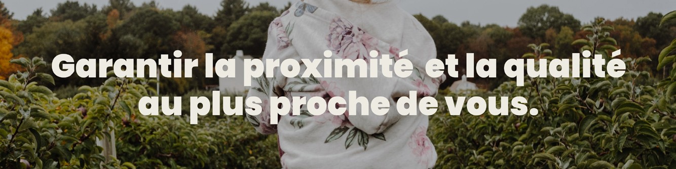 Promesse de marque, vision. Exemple : Garantir la proximité et la qualité au plus proche de vous.