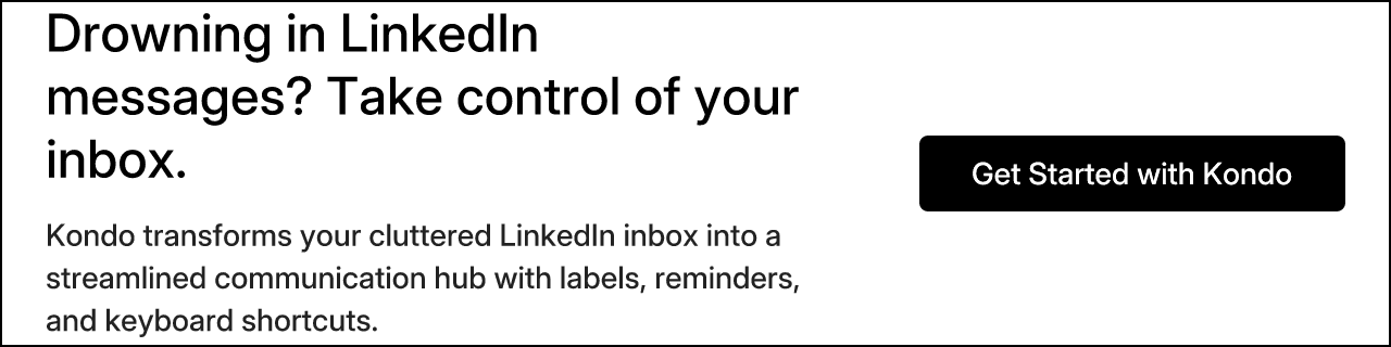 Drowning in LinkedIn messages? Take control of your inbox.
