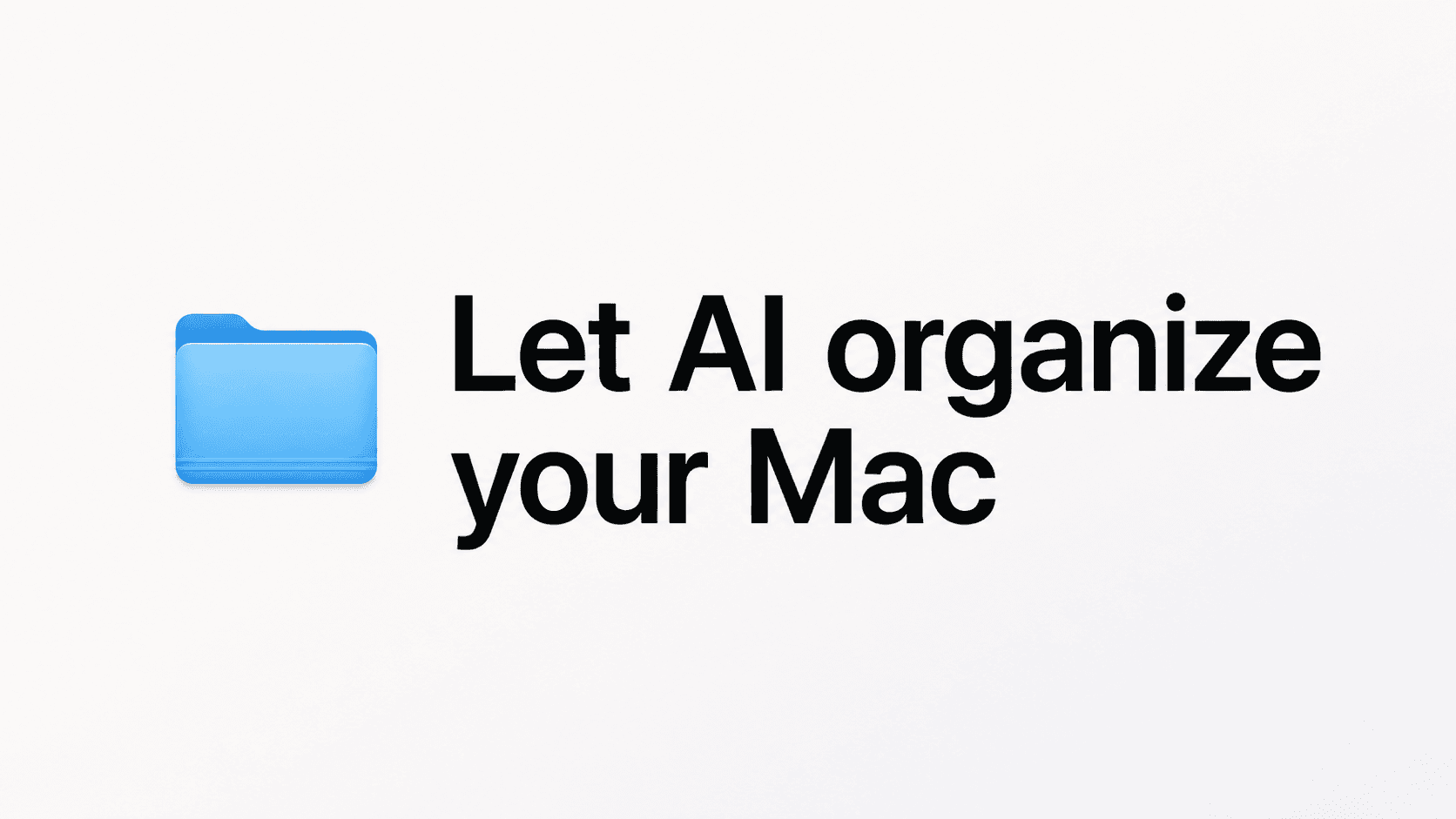 Let AI Organize Your Mac Files