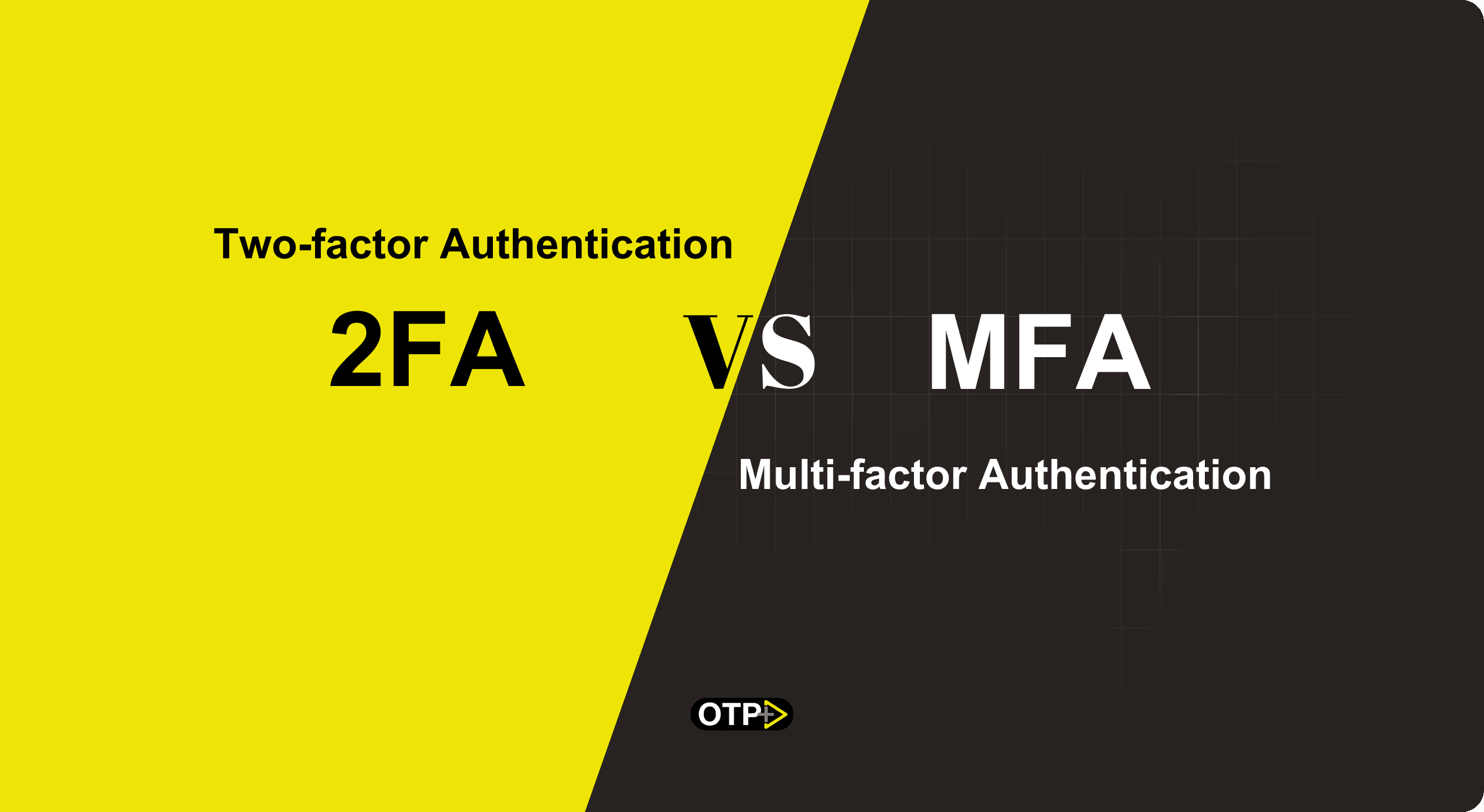 2FA vs MFA