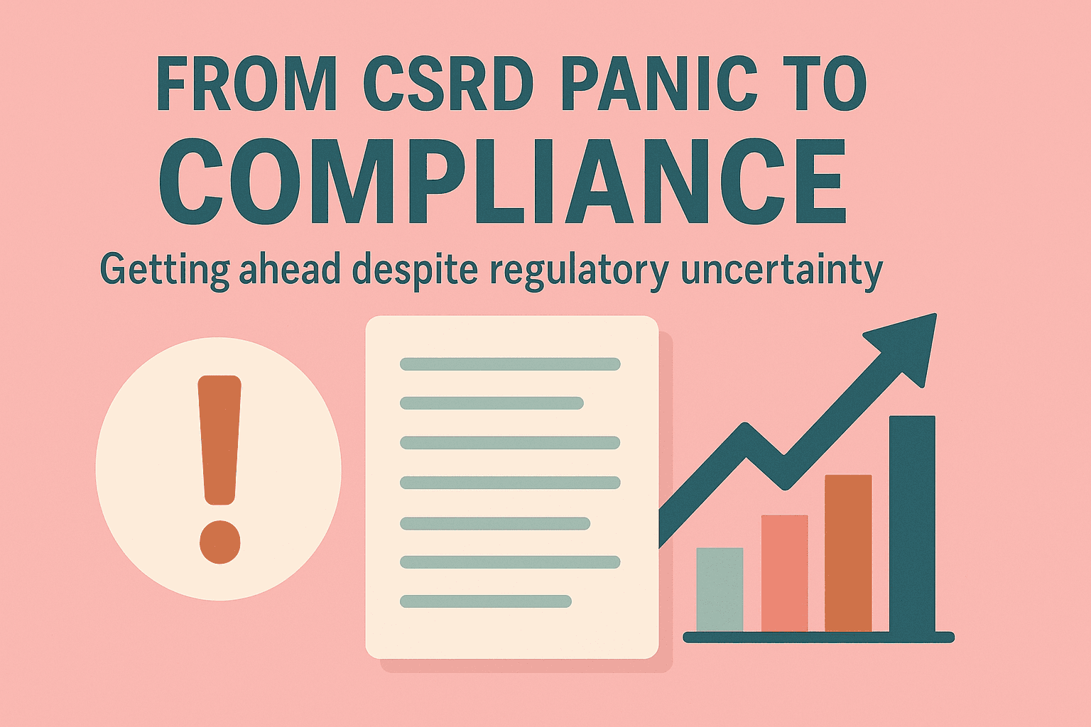 From CSRD panic to compliance - thinking ahead as a sustainability expert