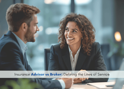 Insurance Advisor vs Broker