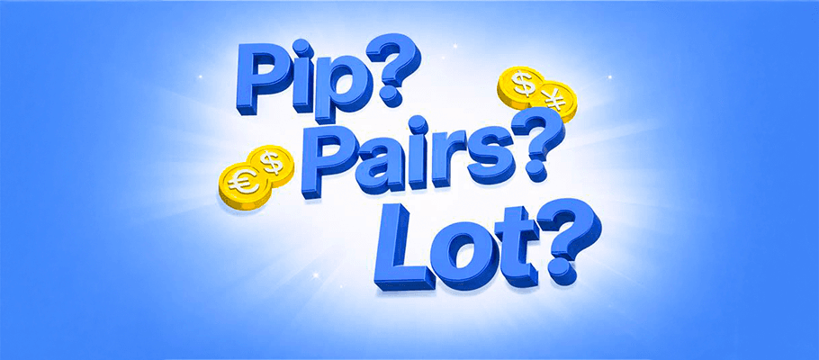PIP, Lot, Pairs