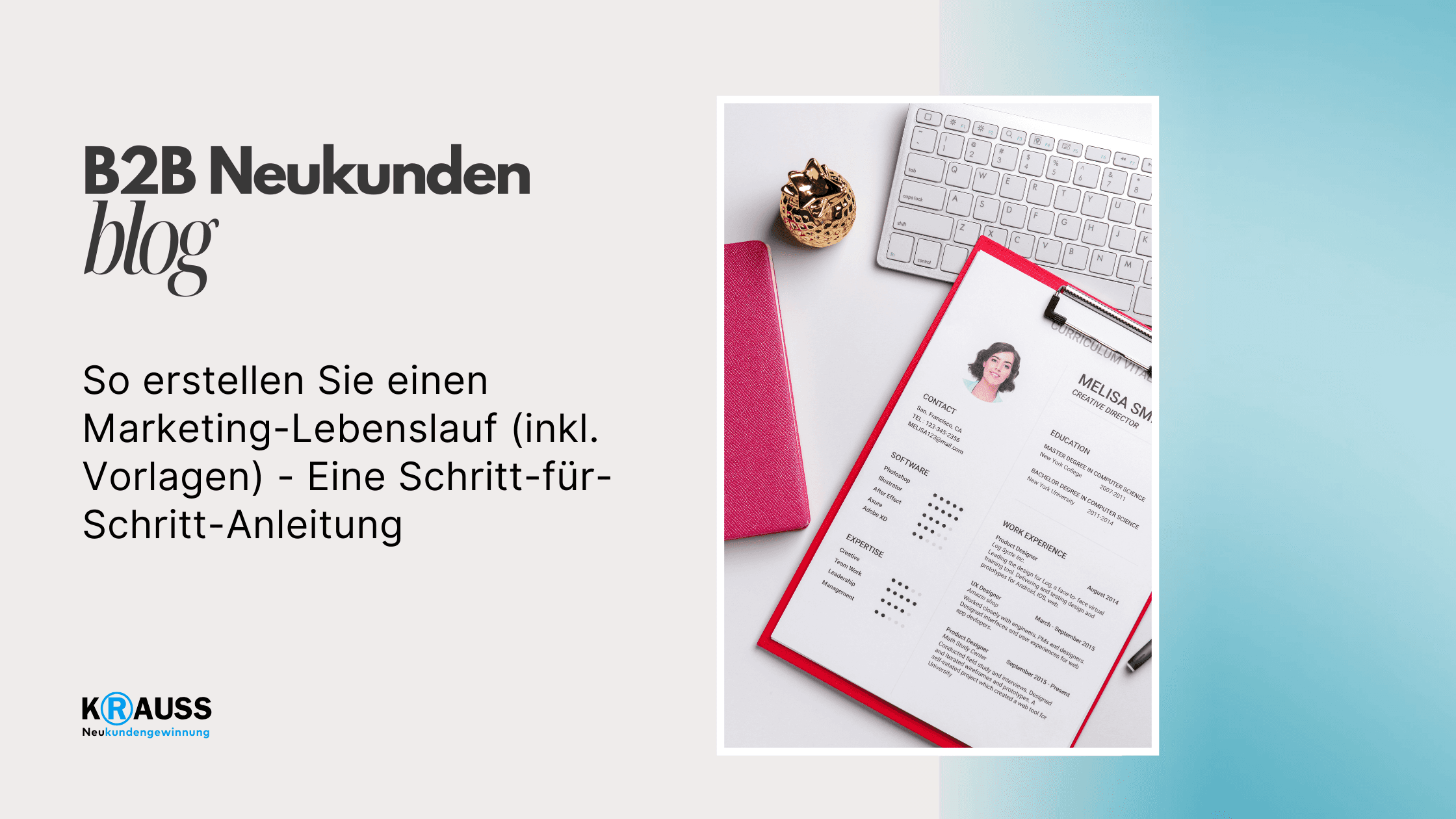 So erstellen Sie einen Marketing-Lebenslauf (inkl. Vorlagen) - Eine Schritt-für-Schritt-Anleitung