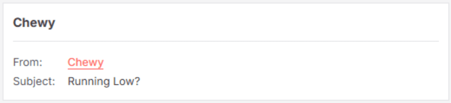 SL Chewy.png – A screenshot of an email subject line from Chewy, reading "Running Low?" as a prompt for a replenishment reminder.