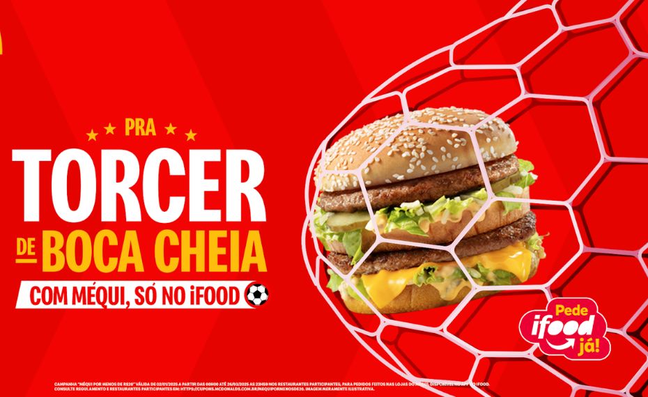 McDonald’s, iFood e CazéTV se unem em campanha criada para os fãs de futebol