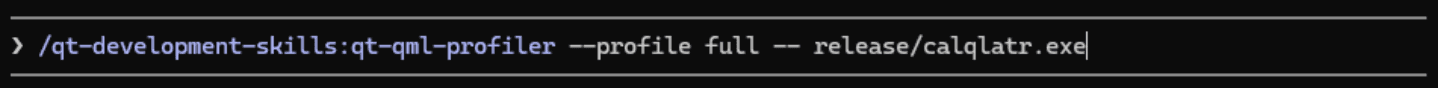 Terminal command: /qt-development-skills:qt-qml-profiler --profile full -- release/calqlatr.exe