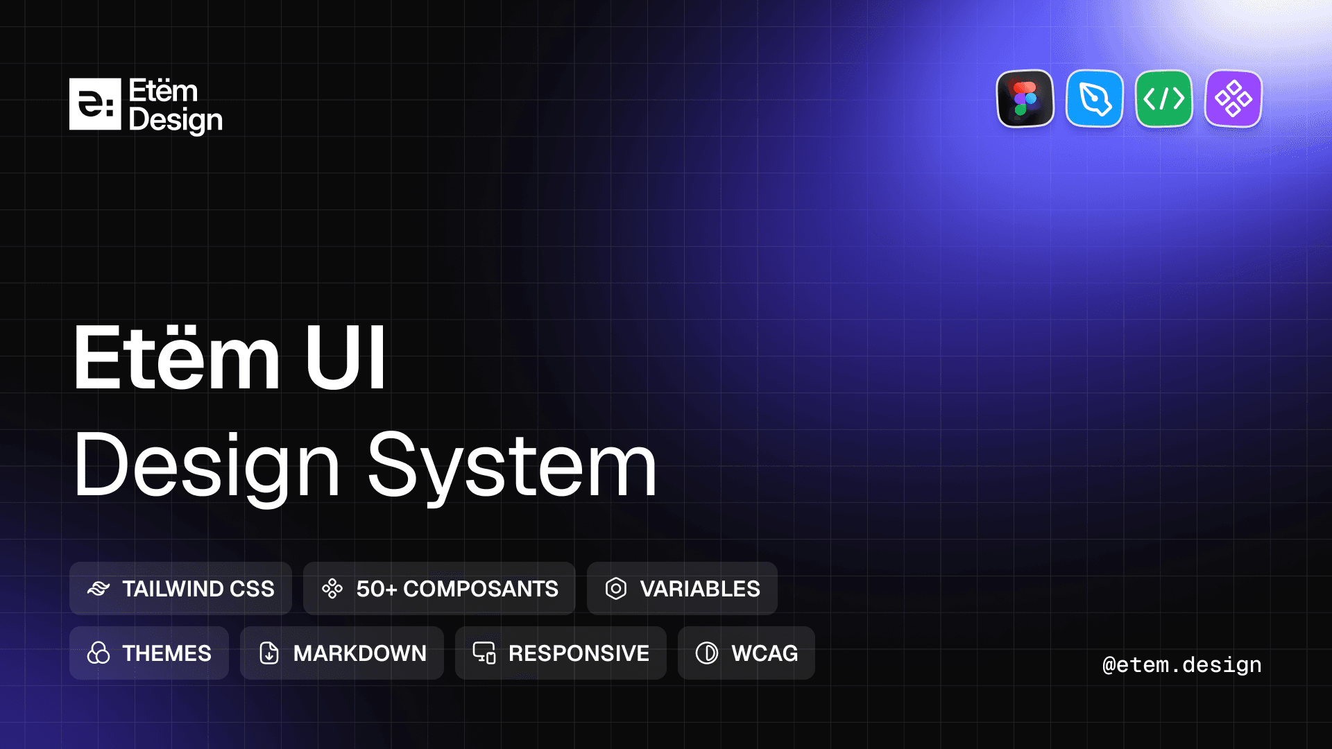 Couverture d'Etëm UI Design System avec le logo Etëm Design, les icônes Figma, Tailwind CSS, code et composants, et les badges fonctionnels du système