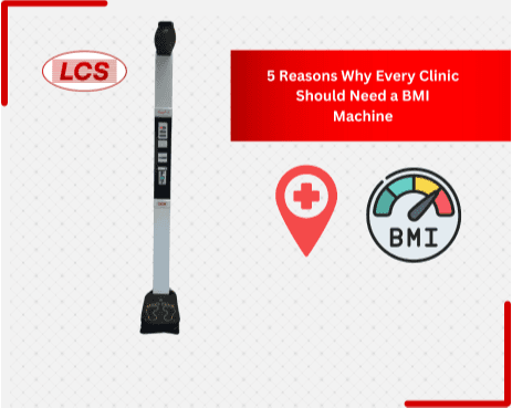 5 Reasons Why Every Clinic Should Need a BMI Machine