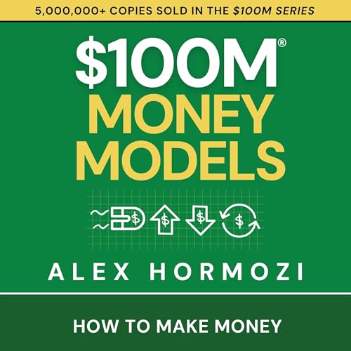 Book cover titled "$100M Money Models" by Alex Hormozi, focusing on strategies for wealth generation.