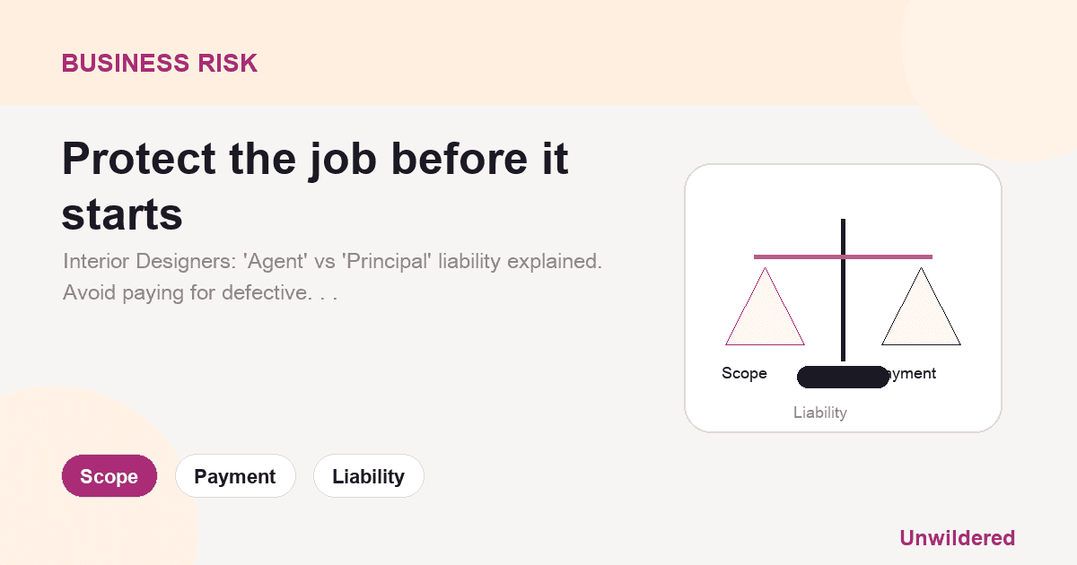 Explainer card for The "Cushion Cover" Trap: Agent vs. Principal in Interior Design: Scope, Payment, Liability.