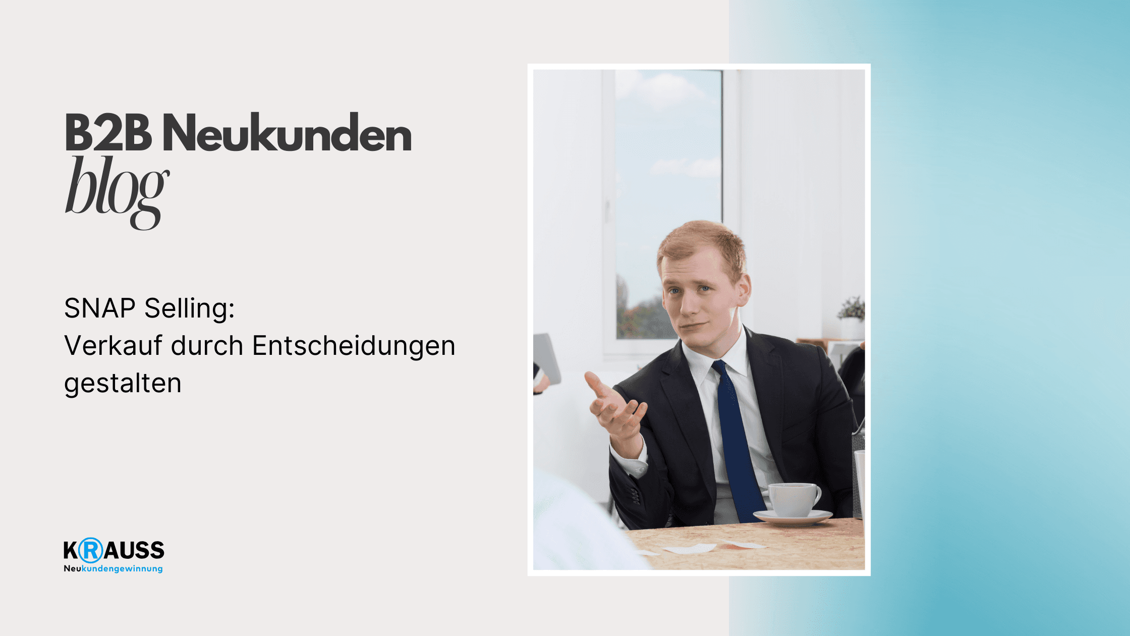 SNAP Selling: Verkauf durch Entscheidungen gestalten